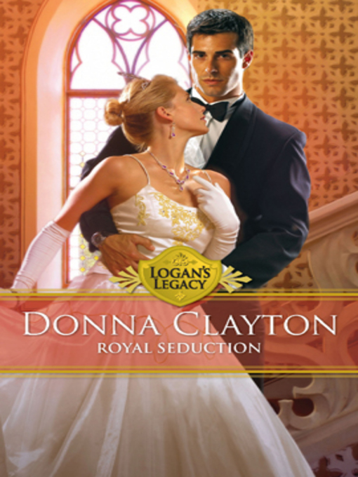 Title details for Royal Seduction by Donna Clayton - Available